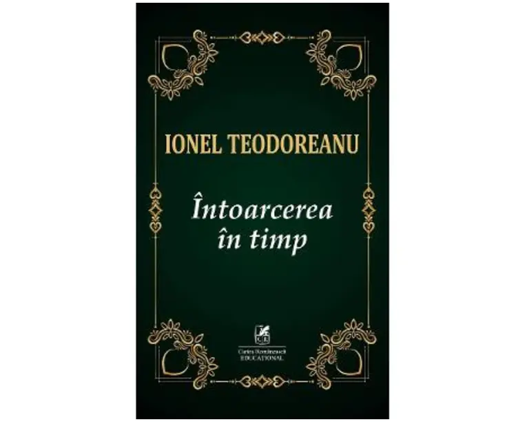 Intoarcerea in timp - Ionel Teodoreanu