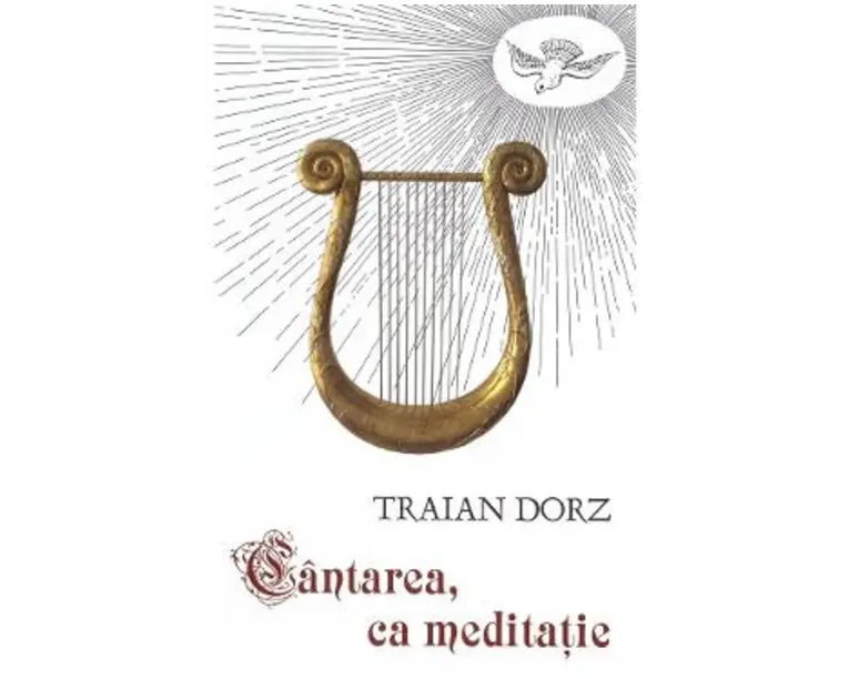 Cantarea ca meditatie - Traian Dorz