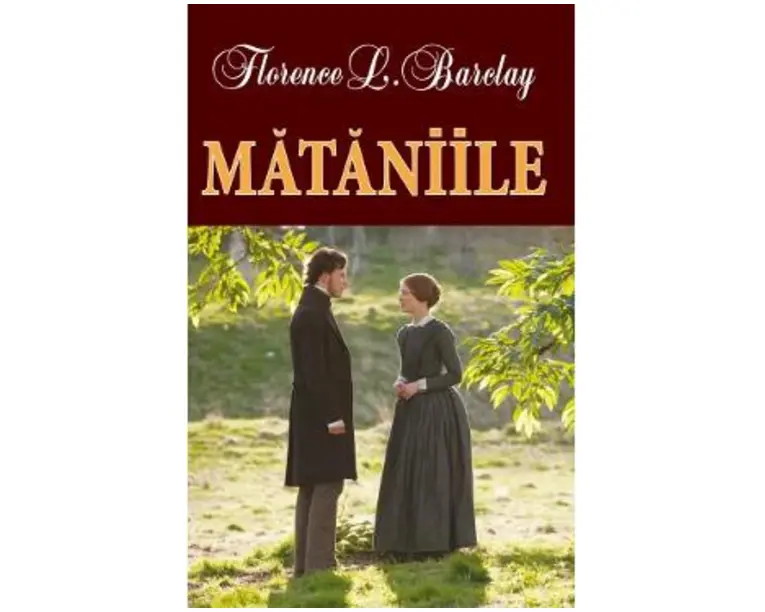Mataniile - Florence L. Barclay