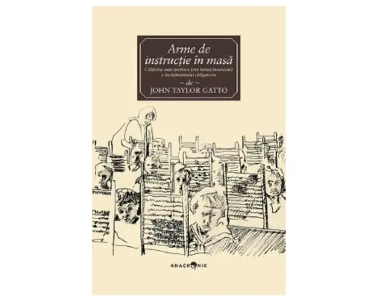 Arme de instructie in masa - John Taylor Gatto