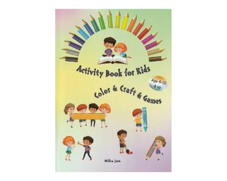 Activity book for kids. Color, craft, games - Mika Jon