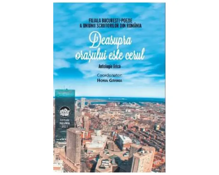 Deasupra orasului este cerul - Horia Garbea