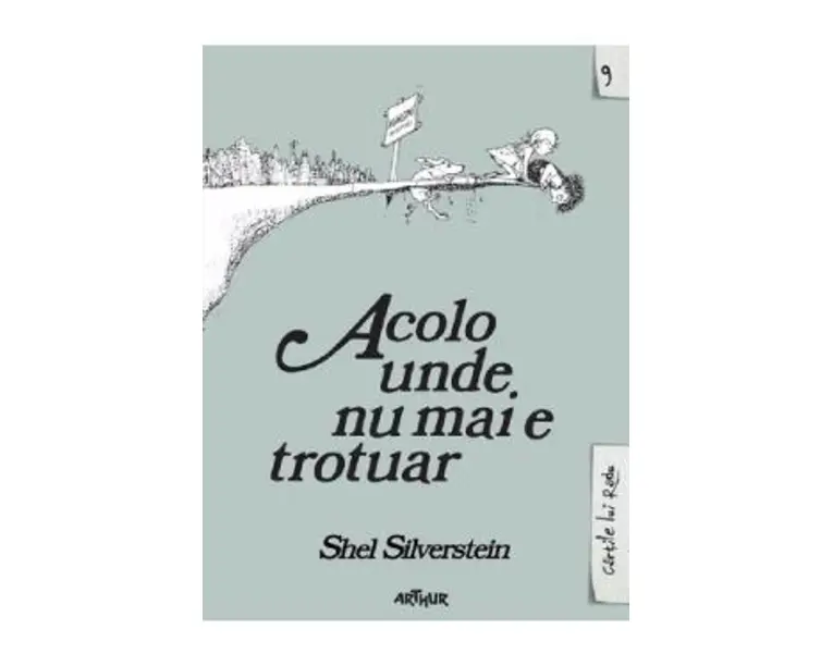 Acolo unde nu mai e trotuar - Shel Silverstein