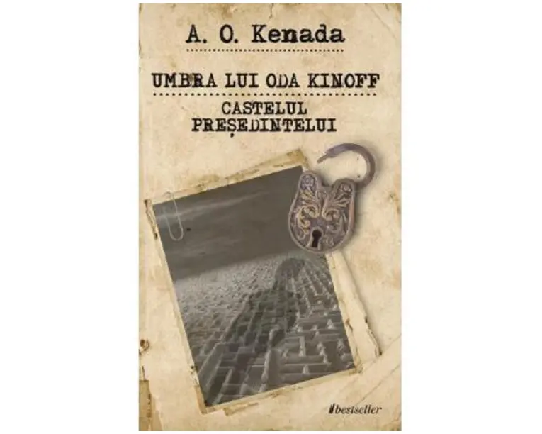 Umbra lui Oda Kinoff. Castelul Presedintelui - A. O. Kenada