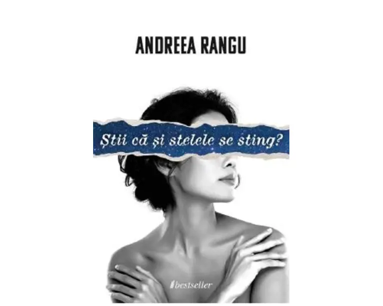 Stii ca si stelele se sting? - Andreea Rangu