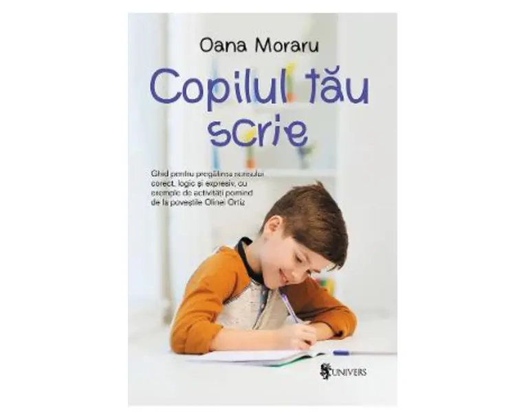 Copilul tau scrie - Oana Moraru