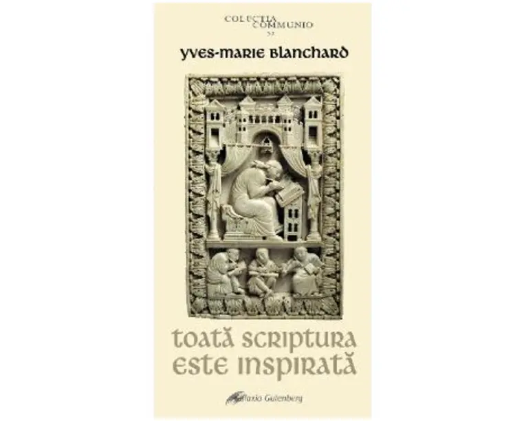 Toata Scriptura este inspirata - Yves-Marie Blanchard