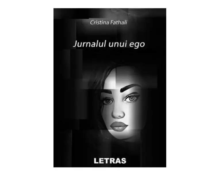 Jurnalul unui ego - Cristina Fathali