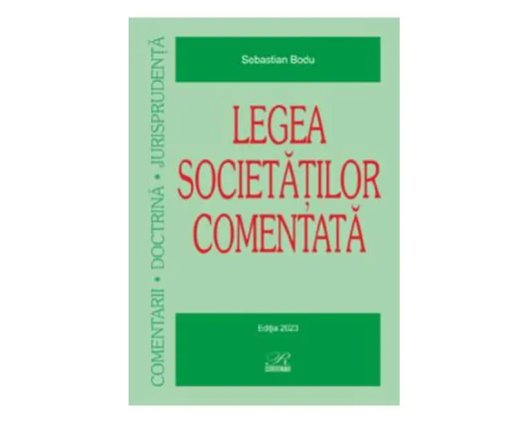 Legea societatilor comentata Ed.2023 - Sebastian Bodu