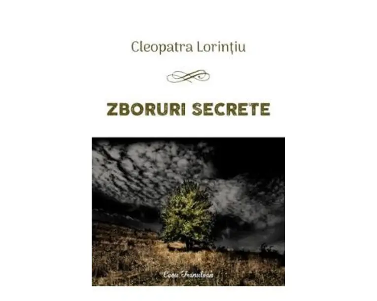 Zboruri secrete - Cleopatra Lorintiu