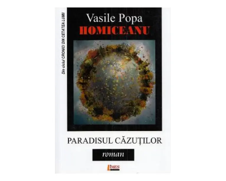 Paradisul cazutilor - Vasile Popa Homiceanu