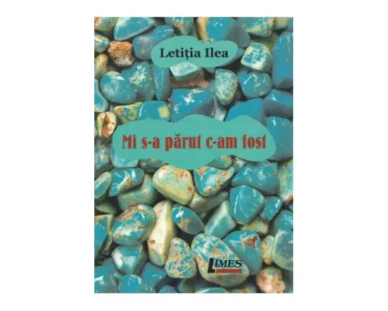 Mi s-a parut c-am fost - Letitia Ilea