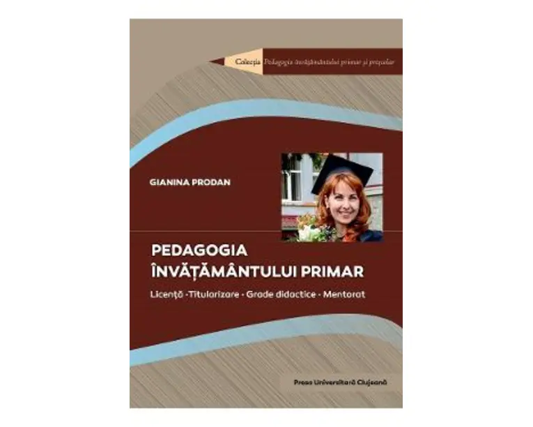 Pedagogia invatamantului primar - Gianina Prodan