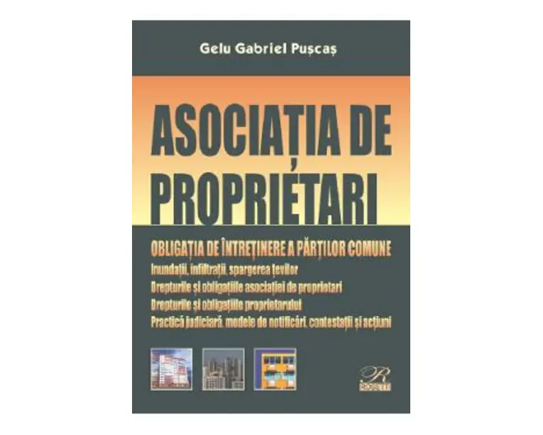 Asociatia de proprietari. Obligatia de intretinere a partilor comune - Gelu Gabriel Puscas