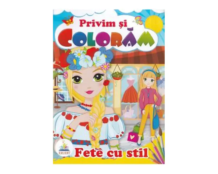 Fete cu stil. Privim si coloram