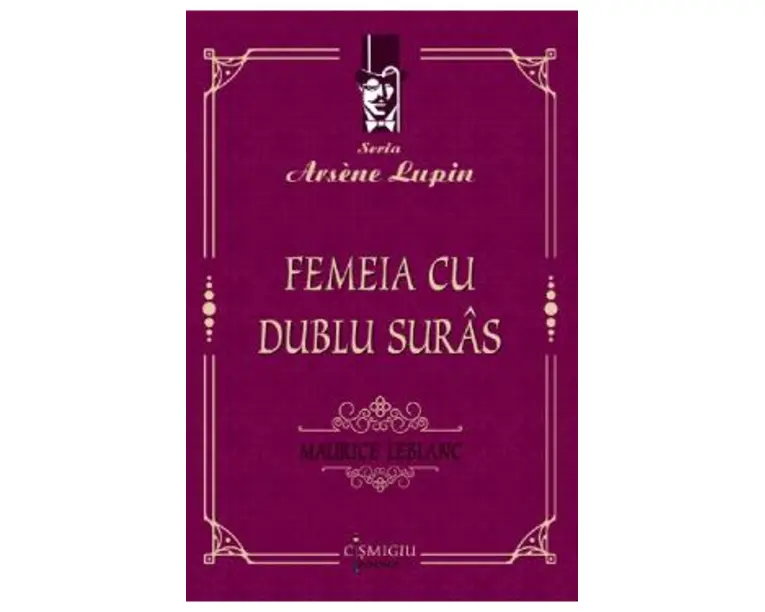 Femeia cu dublu suras - Maurice LeBlanc