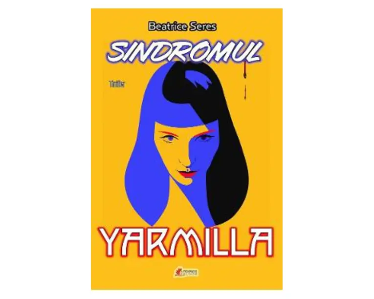 Sindromul Yarmilla - Beatrice Seres