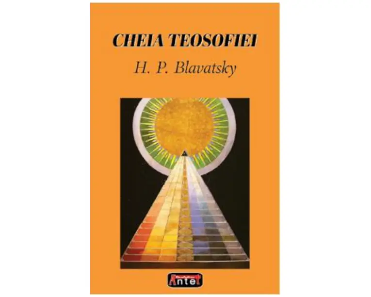 Cheia teosofiei - H.P. Blavatsky