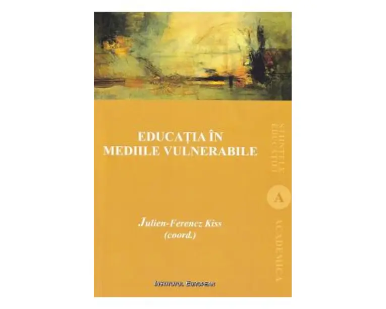 Educatia in mediile vulnerabile - Julien-Ferencz Kiss