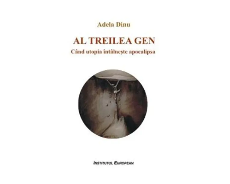 Al treilea gen - Adela Dinu