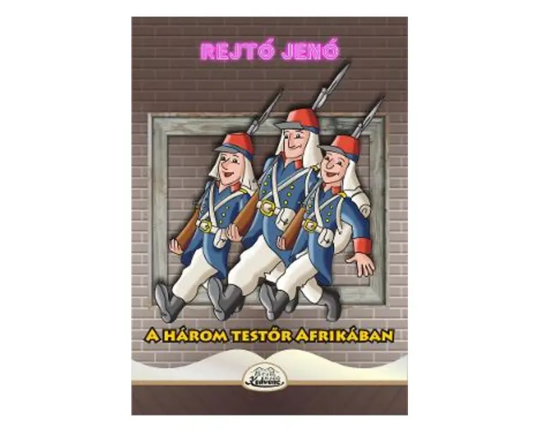 A harom testor Afrikaban - Rejto Jeno