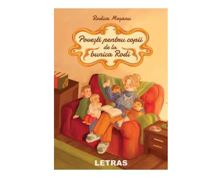 Povesti pentru copii de la bunica Rodi - Rodica Mosanu