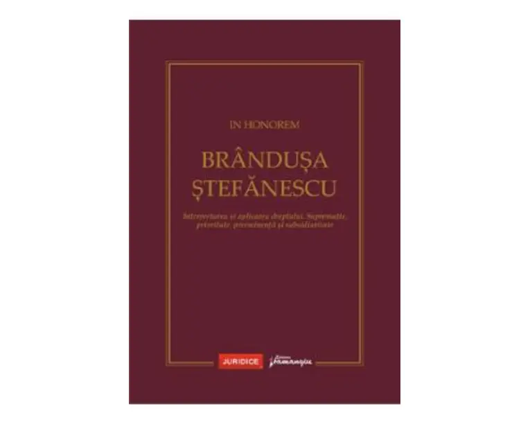 In Honorem Brandusa Stefanescu - Andrei E. Savescu, Ionita Cochintu, Alina Matei