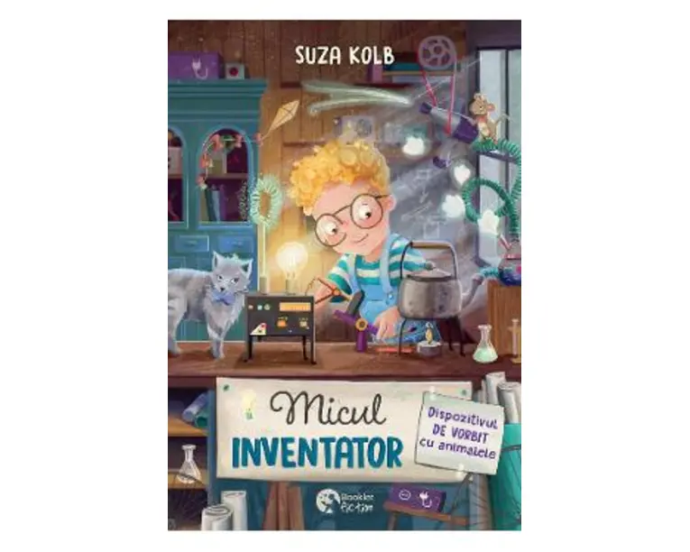 Micul inventator. Dispozitivul de vorbit cu animalele - Suza Kolb