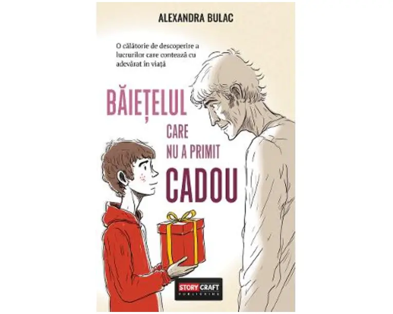 Baietelul care nu a primit cadou - Alexandra Bulac