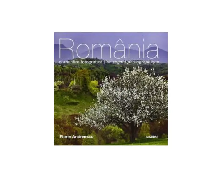 Romania - O amintire fotografica - Ro/Fra - Florin Andreescu