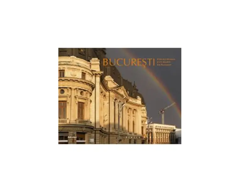 Bucuresti. Periplu urban