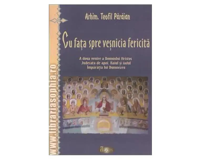 Cu fata spre vesnicia fericita - Teofil Paraian