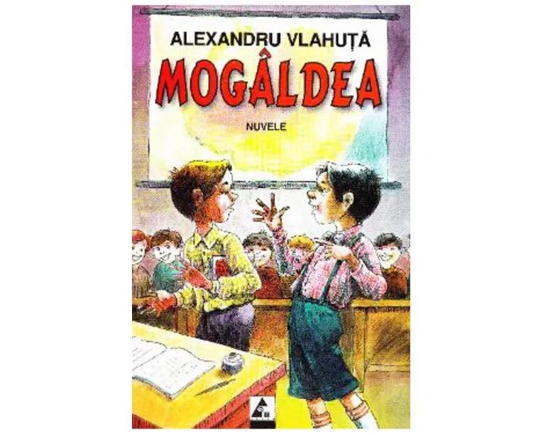 Mogaldea - Alexandru Vlahuta