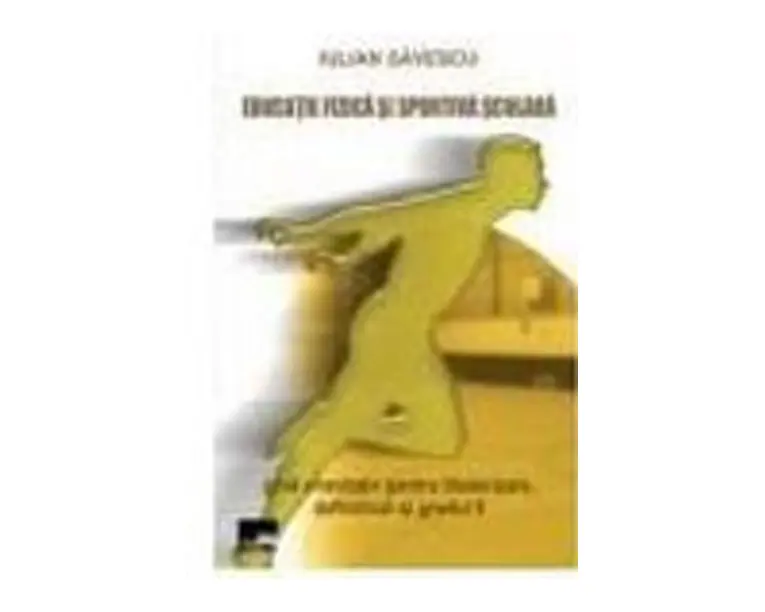 Educatie fizica. Ghid orientativ pentru titularizare, definitivat si gradul II - Iulian Savescu