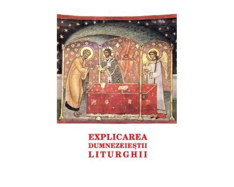 Explicarea Dumnezeiestii Liturghii