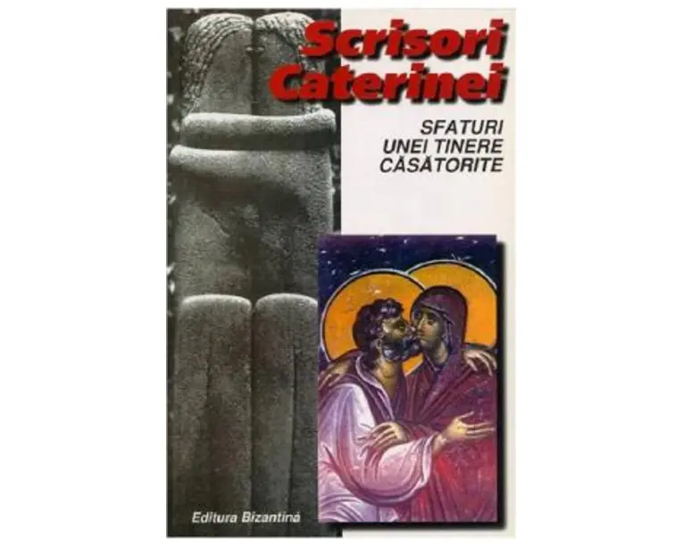 Scrisori Caterinei. Sfaturi unei tinere casatorite cartonat