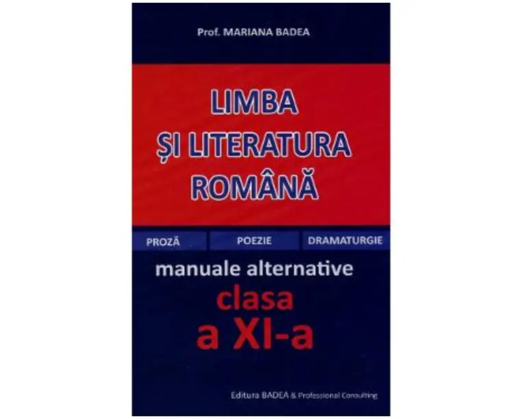 Manual limba si literatura romana clasa a 11-a - Mariana Badea