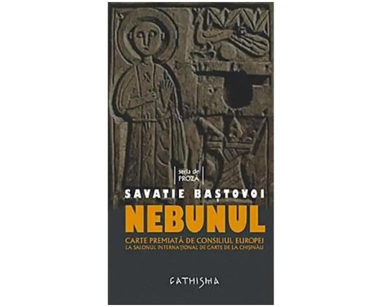 Nebunul - Savatie Bastovoi
