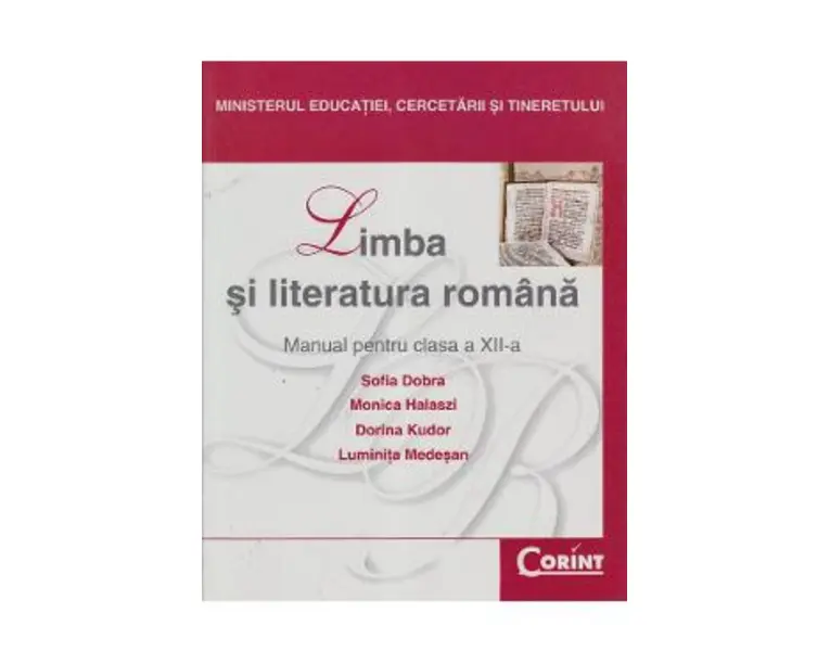 Limba romana - Clasa 12 - Manual - Sofia Dobra, Monica Halaszi, Dorina Kudor