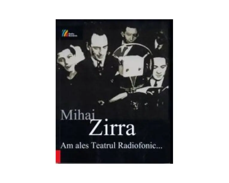 Am Ales Teatrul Radiofonic... - Mihai Zirra