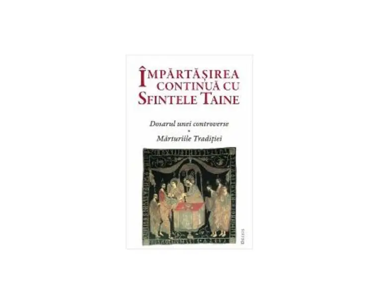 Impartasirea continua cu Sfintele Taine