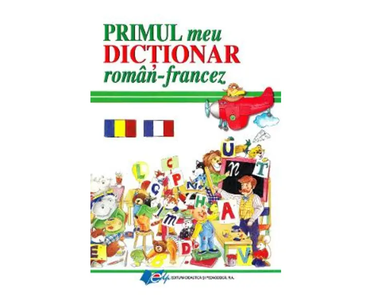 Primul meu dictionar roman-francez