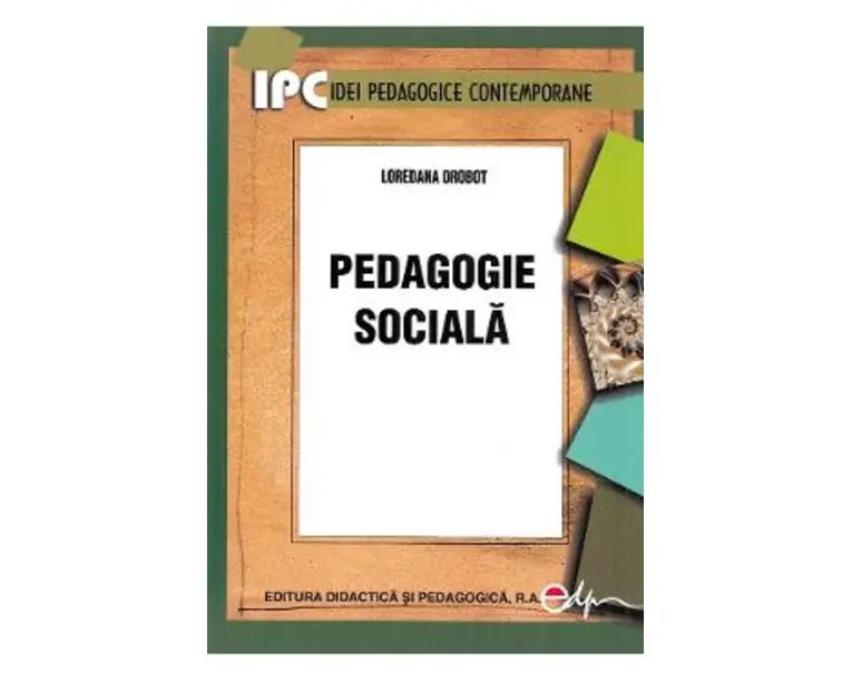 Pedagogie sociala - Loredana Drobot