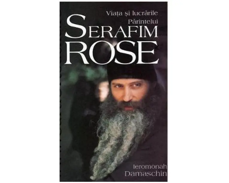 Viata si lucrarile Parintelui Serafim Rose - Ieromonah Damaschin