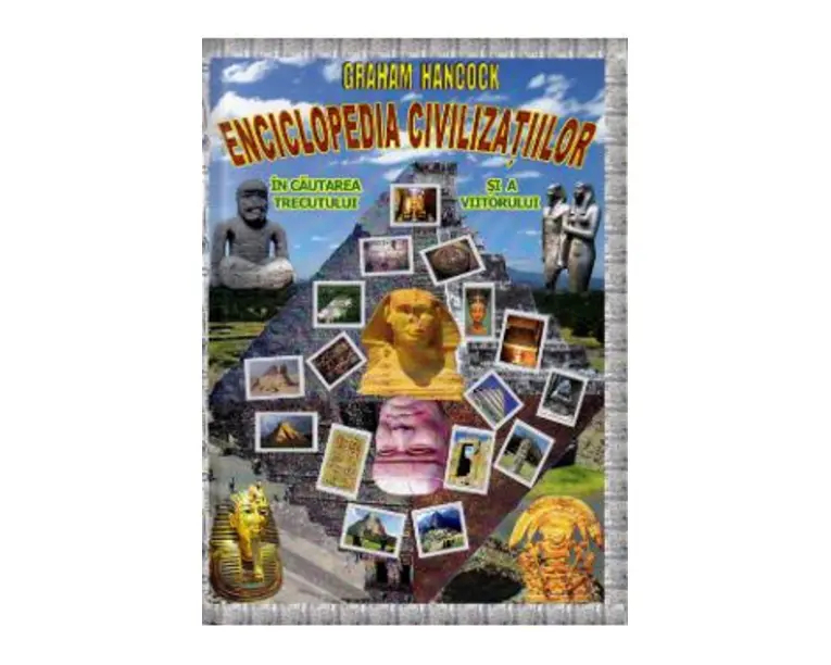 Enciclopedia civilizatiilor - Graham Hancock