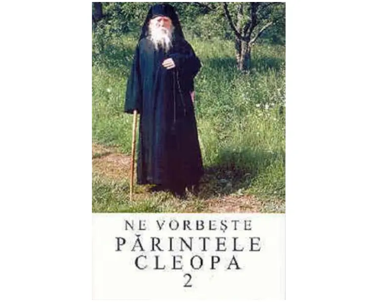 Ne vorbeste Parintele Cleopa 2