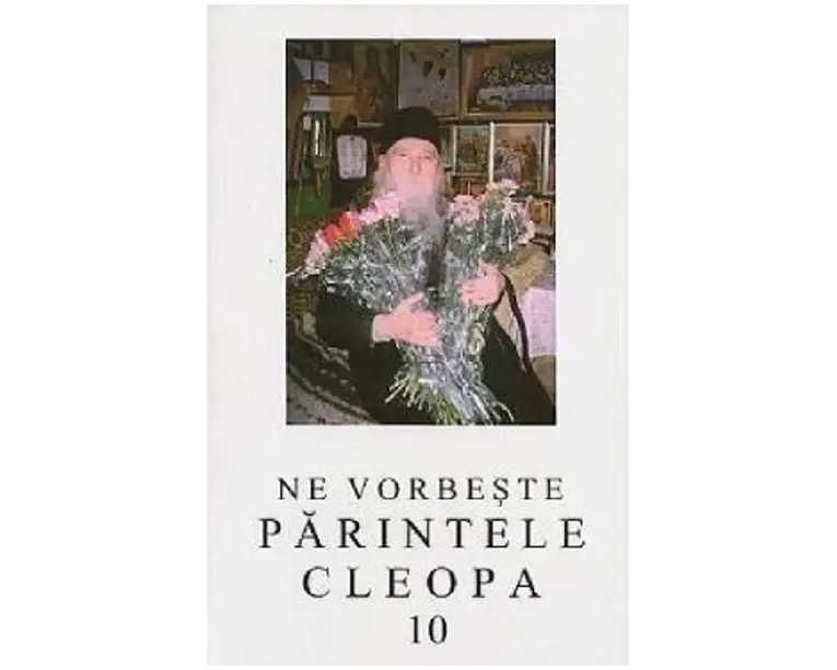 Ne vorbeste Parintele Cleopa 10