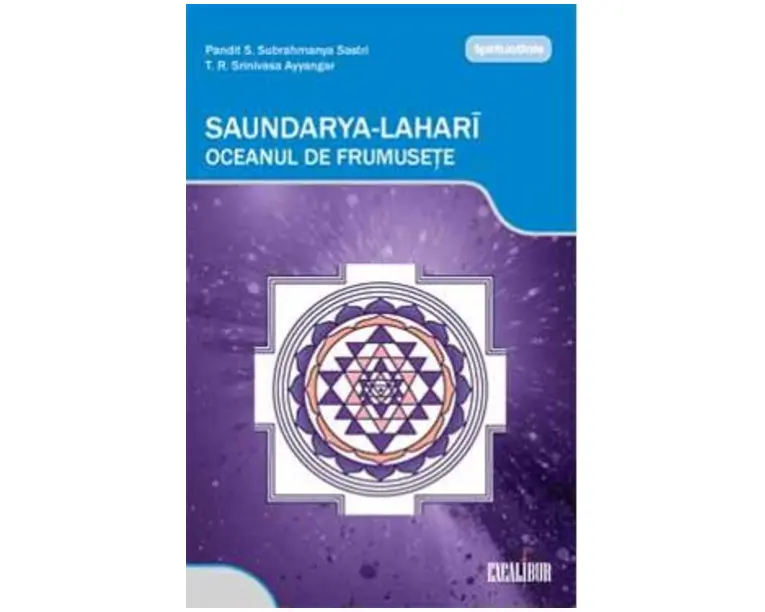 Saundarya-lahari, oceanul de frumusete - Pandit S. Subrahmanya Sastri