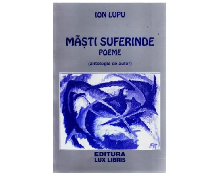 Masti suferinde - Poeme - Ion Lupu