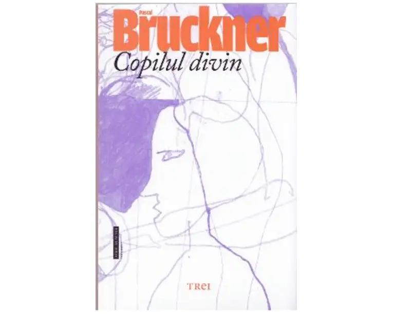 Copilul divin - Pascal Bruckner